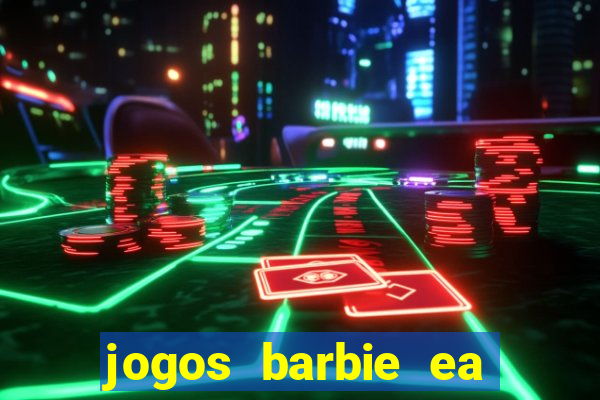 jogos barbie ea magia da moda